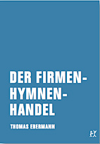Der Firmenhymnenhandel - Ein Theaterstueck