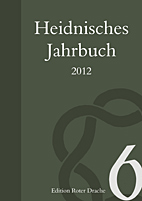 Heidnisches Jahrbuch 6 (2012)