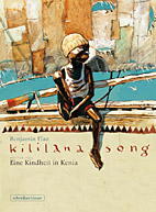 Kililana Song 1: Eine Kindheit in Kenia