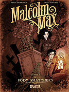 Malcolm Max 1: Body Snatchers