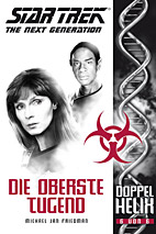 Star Trek Next Generation - Doppelhelix 6: Die oberste Tugend