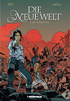 Die neue Welt 3: Die Deserteure