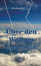 Ueber den Wolken fand ich Dich
