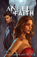 Angel & Faith 1: Das Leben geht weiter