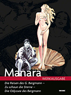 Manara Werkausgabe 10: Die Reisen des G. Bergmann - Zu schaun die Sterne - Die Odysee des Giuseppe Bergmann