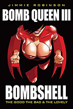 Bomb Queen 3: Bombshell - Zwei schlagende Argumente