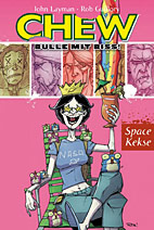 Chew - Bulle mit Biss 6: Space Kekse