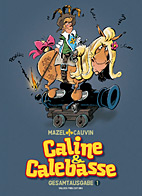 Caline & Calebasse Gesamtausgabe 1: 1969 - 1973