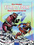 Turi und Tolk Album 3: Wettlauf mit dem Tode