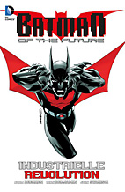 Batman of the Future 2: Industrielle Revolution