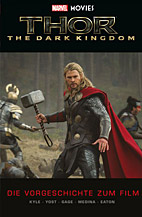 Marvel Movies 5: Thor - The Dark Kingdom - Die Vorgeschichte zum Film