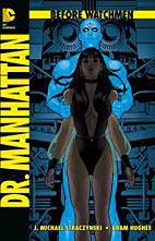 Before Watchmen 7: Dr. Manhatten
