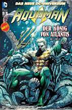 Aquaman Sammelband 3: Der Koenig von Atlantis 1 (von 2)