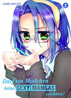 Darf ein Maedchen keine sexy Mangas zeichnen 2