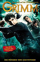 Grimm 1: Die Muenzen von Zykynthos (Comic zur TV-Serie)