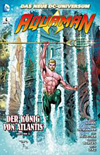 Aquaman Sammelband 4: Der Koenig von Atlantis 2 (von 2)