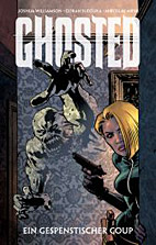 Ghosted 1: Ein gespenstischer Coup