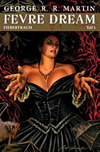 Fieber Traum - Fevre Dream 1 (Fiebertraum)