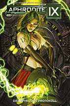 Aphrodite IX Sammelband 1: Das Aphorodite-Protokoll