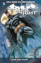 Batman - The Dark Knight Paperback 3: Liebe und Wahn