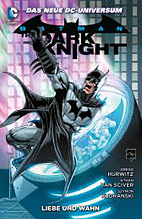 Batman - The Dark Knight Paperback 3: *HC* Liebe und Wahn