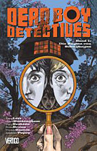 Dead Boy Detectives 1: Die Aengste von Schuljungen