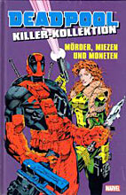 Deadpool Killer Kollektion 1: Moerder, Miezen und Moneten *HC*