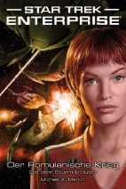 Star Trek -  Enterprise 6: Der Romulanische Krieg – Die dem Sturm trotzen