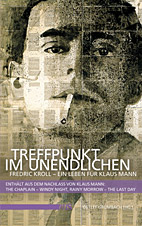 Treffpunkt im Unendlichen - Frederic Kroll - Ein Leben fuer Klaus Mann
