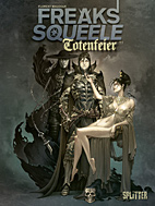 Freaks Squeele - Totenfeier 1 (Splitter Books)