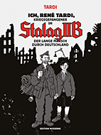 Ich René Tardi, Kriegsgefangener im Stalag IIB 2: Der lange Marsch durch Deutschland (Stalag II B)