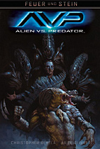 Feuer und Stein 3: Alien vs. Predator