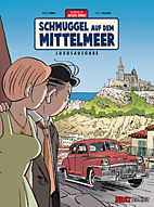 Abenteuer von Jacques Gibrat 5: *VZA* Schmuggler auf dem Mittelmeer (Vorzugsausgabe)