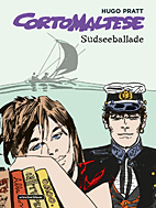 Corto Maltese 1: (farbig) Suedseeballade (Neuauflage)