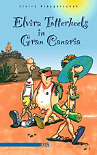 Elvira Totterheels in Gran Canaria (Englische Augabe)