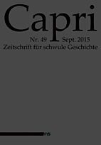Capri Nr. 49 / September 2015 - Zeitschrift fuer schwule Geschichte