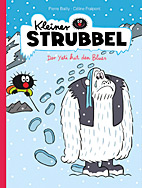 Kleiner Strubbel 9: Der Yeti hat den Blues
