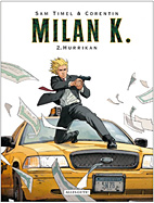 Milan K. 2: Hurrikan