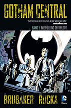 Gotham Central 1: In Erfuellung der Pflicht