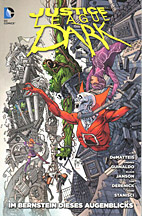 Justice League Dark Sammelband 7: Im Bernstein dieses Augenblicks