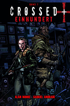 Crossed + Einhundert 1: (100 Ein Hundert) 