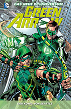 Green Arrow Megaband 3: Der Koenig von Seattle