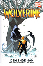 Wolverine Paperback 4: Dem Ende nah (Marvel Now) HC