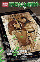 Iron Man Paperback 3: Die Warhheit ueber Tony Stark Teil 2 (von 2) (Marvel Now)