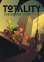 Totality 1: Fliegende Schatten