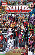 Deadpool Paperback 5: Die Hochzeit (Marvel Now)