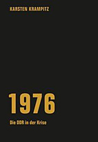 1976 - Die DDR in der Krise - Essay