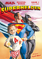 MADs Meisterwerke 1: Superhelden 1 - 1953 bis 2004