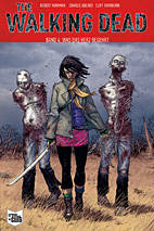 The Walking Dead 4: Was das Herz begehrt -Softcover -SC - Kioskausgabe