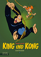 King und Kong Gesamtausgabe 1
